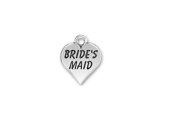 10 Pcs Brides Maid on Heart Pewter  Charm Pendant 18mm, Wedding Charms, Marriage Charms -PPP856 - BeadPrism
